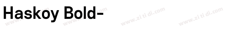 Haskoy Bold字体转换